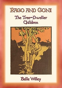 RAGO and GONI - The Tree-Dweller Children