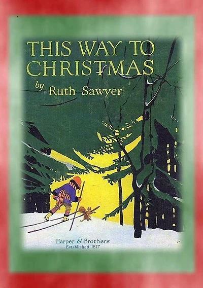 THIS WAY TO CHRISTMAS - Stories for when you're snowed in at Christmas