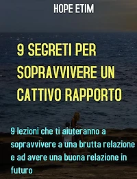 9 Segreti Alla Sopravvivenza Di Un Cattivo Rapporto