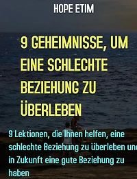 9 Geheimnisse, Um Eine Schlechte Beziehung Zu Überleben
