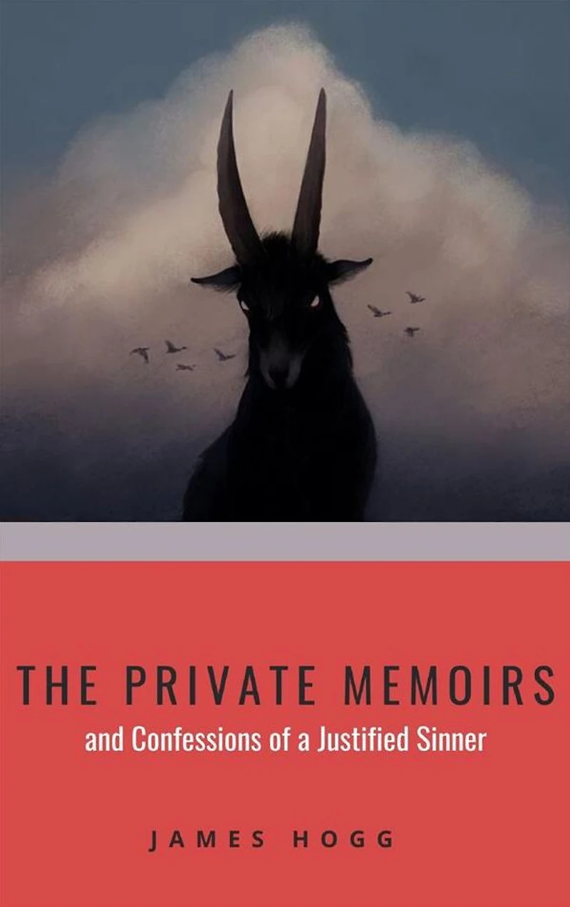 The Private Memoirs and Confessions of a Justified Sinner