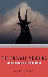 The Private Memoirs and Confessions of a Justified Sinner