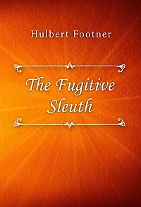 The Fugitive Sleuth