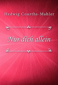 Nur dich allein