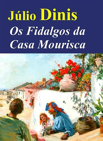 Os Fidalgos da Casa Mourisca