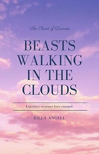 Beasts walking in the clouds