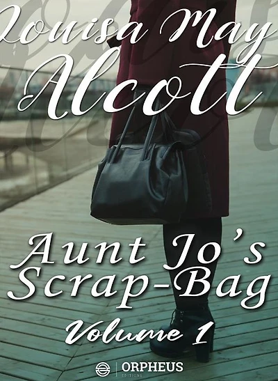 Aunt Jo's Scrap Bag, Volume 1