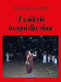 Desiderio in ogni direzione