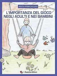 L'importanza del gioco negli adulti e nei bambini