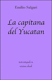 La capitana del Yucatan di Emilio Salgari in ebook
