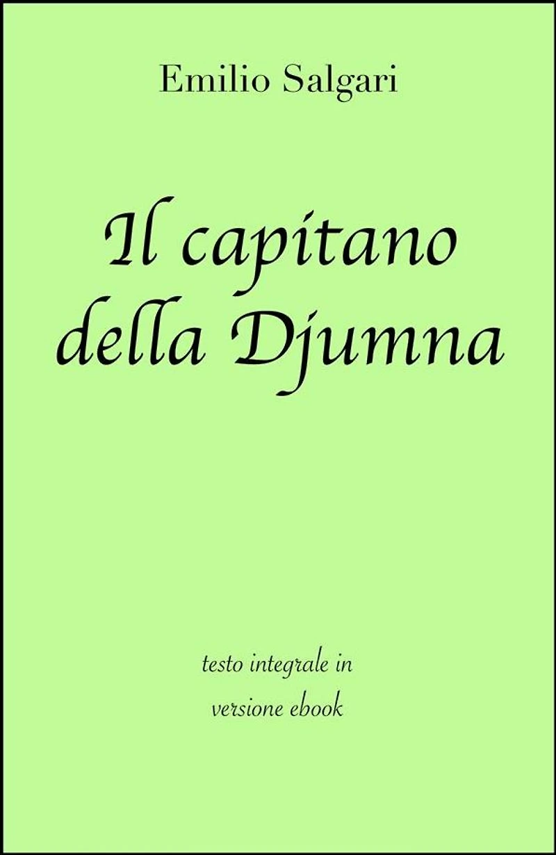 Il capitano della Djumna di Emilio Salgari in ebook