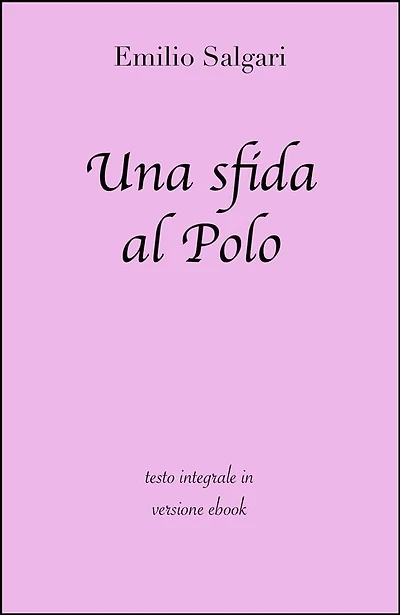 Una sfida al Polo di Emilio Salgari in ebook