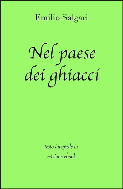 Nel paese dei ghiacci di Emilio Salgari in ebook