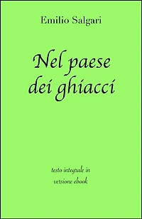 Nel paese dei ghiacci di Emilio Salgari in ebook