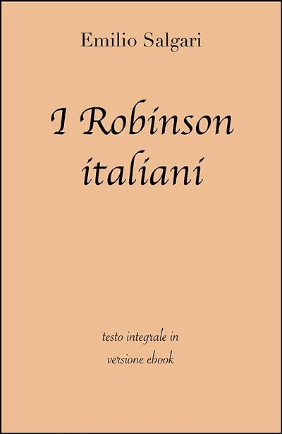 I Robinson italiani di Emilio Salgari in ebook