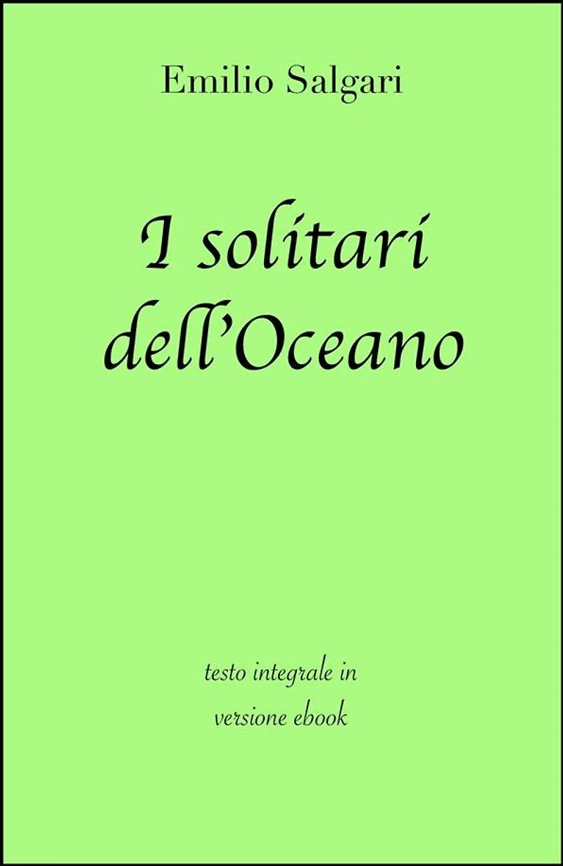 I solitari dell'Oceano di Emilio Salgari in ebook