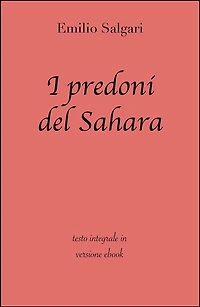 I predoni del Sahara di Emilio Salgari in ebook