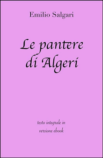 Le pantere di Algeri di Emilio Salgari in ebook