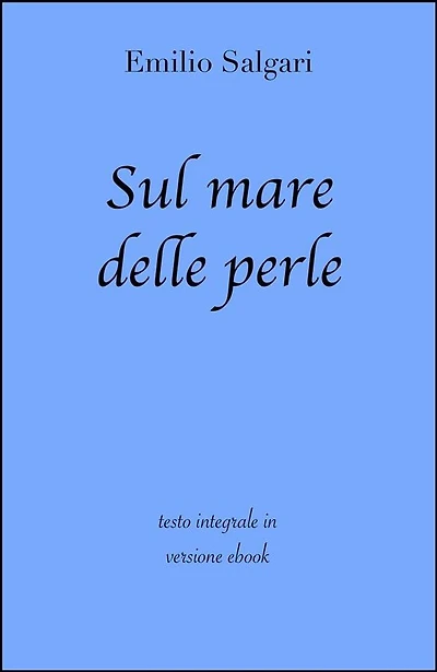 Sul mare delle perle di Emilio Salgari in ebook