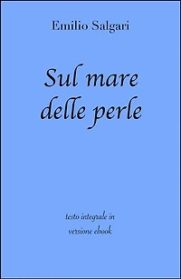 Sul mare delle perle di Emilio Salgari in ebook