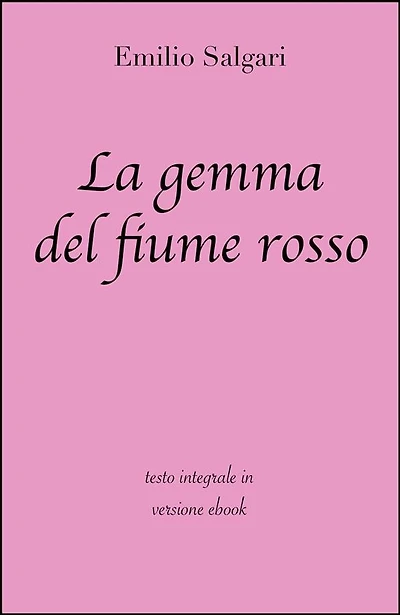 La gemma del fiume rosso di Emilio Salgari in ebook