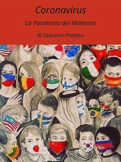 "Coronavirus"La pandemia del Millennio.