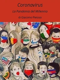 "Coronavirus"La pandemia del Millennio.