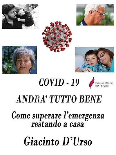 COVID - 19 Andrà tutto bene: Come superare l'emergenza restando a casa