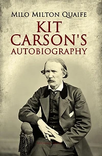 Kit Carson's Autobiography