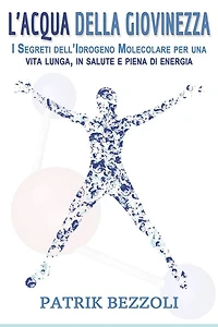 L'Acqua della Giovinezza: I Segreti dell'Idrogeno Molecolare per una vita lunga, in salute e piena di energia