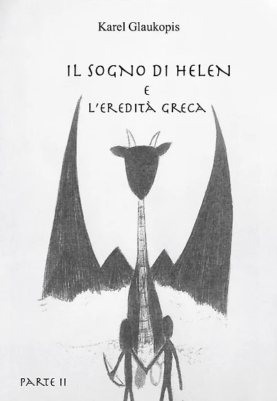 Il sogno di Helen e l'eredità greca. Parte II