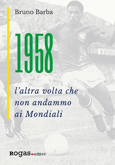 1958: L'altra volta che non andammo ai Mondiali