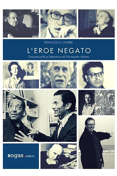 L'eroe negato: Omosessualità e letteratura nel Novecento italiano