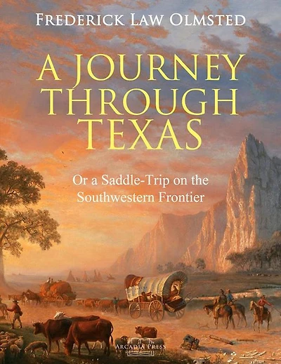 a Journey through Texas; or, Saddle-Trip on the Southwestern Frontier