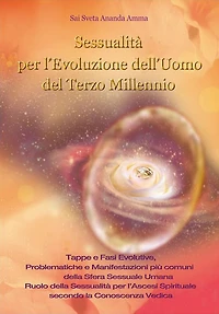 Sessualità per l'Evoluzione dell'Uomo del Terzo Millennio