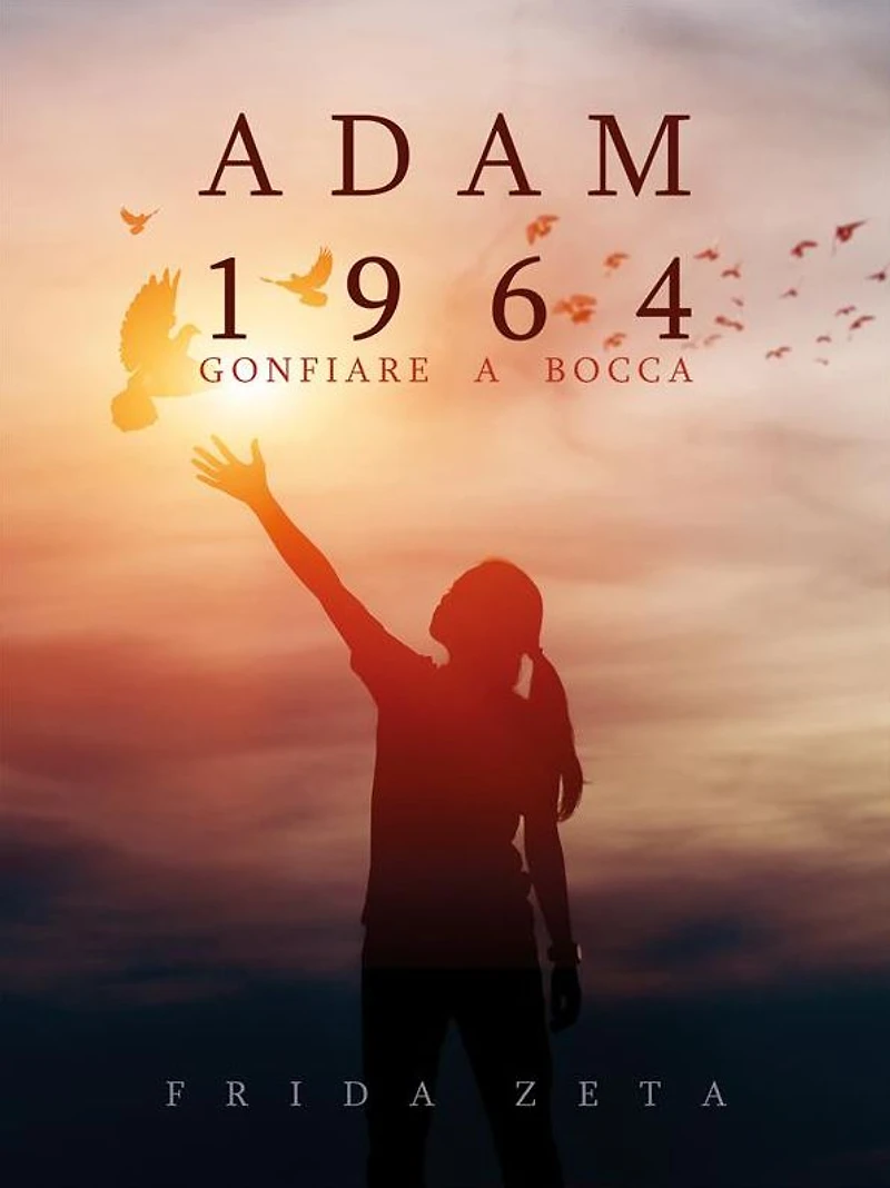 Adam 1964: Gonfiare a bocca