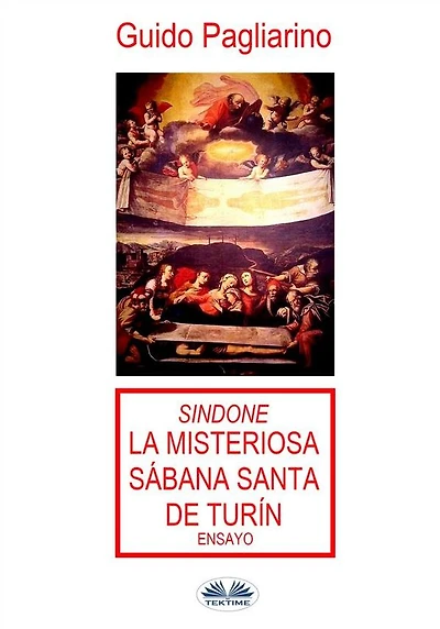Sindone: La Misteriosa Sábana Santa De Turín: Ensayo