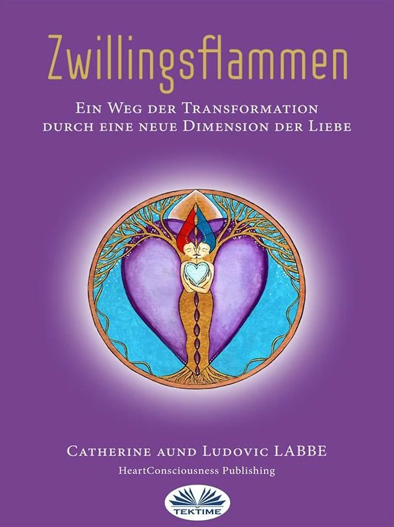 Zwillingsflammen: Ein Weg Der Verwandlung Über Eine Neue Dimension Der Liebe