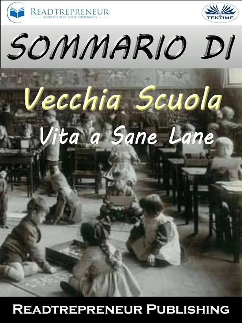 Sommario Di "Vecchia Scuola: Vita A Sane Lane"