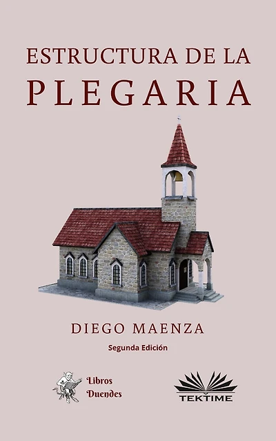 Estructura De La Plegaria: Nueva edición