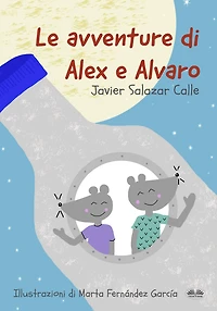 Le Avventure Di Alex E Alvaro