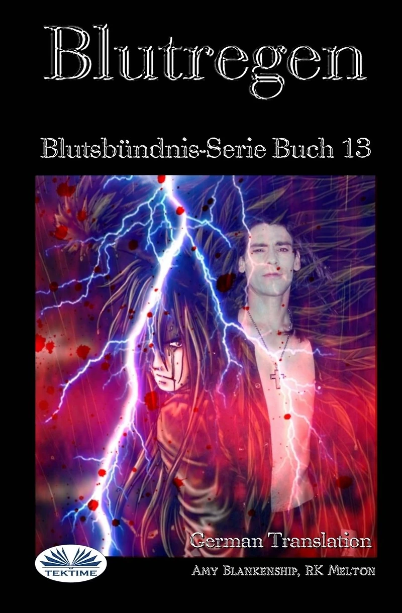 Blutregen: Blutsbündnis-Serie Buch 13