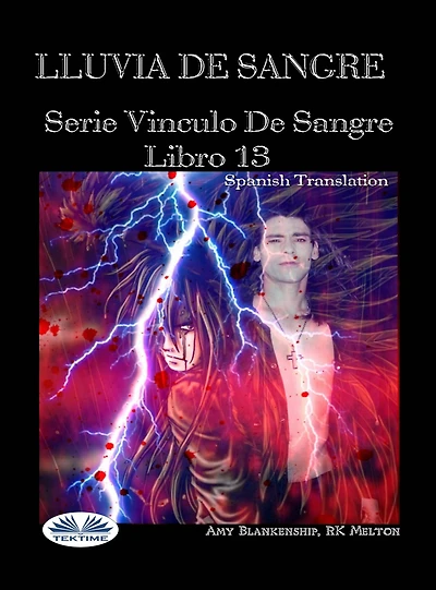 Lluvia De Sangre: Serie 'Vinculo Sangre, Libro 13