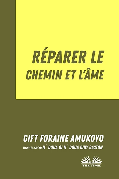 Réparer Le Chemin Et L'Âme