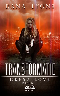 Transformatie: Dreya Love Boek 1