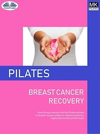 Pilates And Breast Cancer Recovery