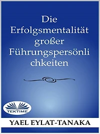 Die Erfolgsmentalität Großer Führungspersönlichkeiten: (Es Ist Nicht Das Geld!)