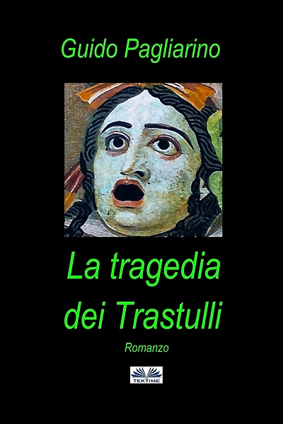 La Tragedia Dei Trastulli: Romanzo