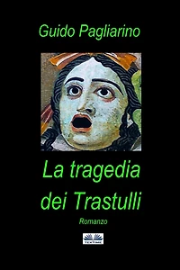 La Tragedia Dei Trastulli: Romanzo