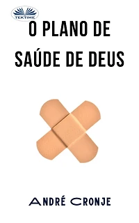 O Plano De Saúde De Deus